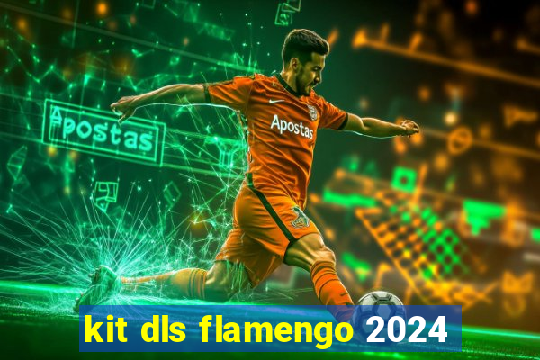 kit dls flamengo 2024